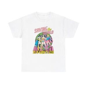 Saving-The-World-Is-A-Girls-Job-T-shirt