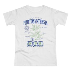 Photosynthesis is Fun T-shirt