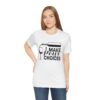 I Make Pour Choices Wine Shirt