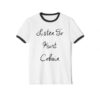 Listen To Kurt Cobain Ringer Shirt