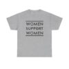 Women Support Women T-Shirt