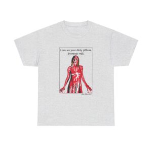 Carrie-Sissy-Spacek-I-Can-See-Your-Dirty-Pillows-Horror-T-shirt