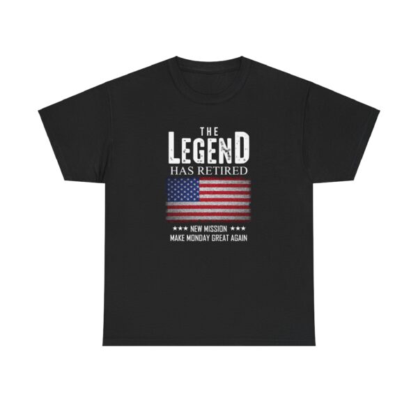 The Legend Has Retired T shirt