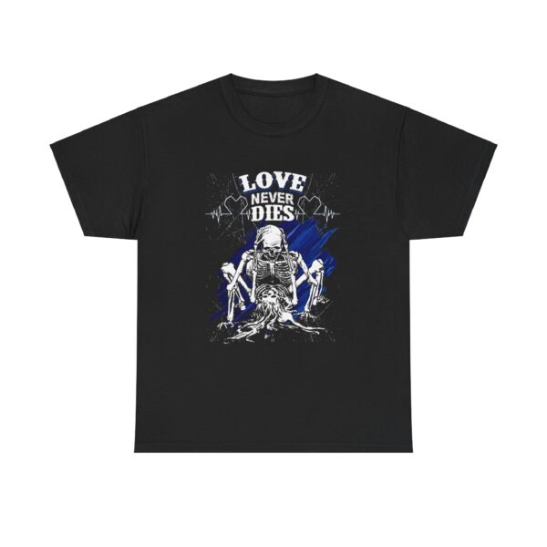 Love Never Dies T-Shirt