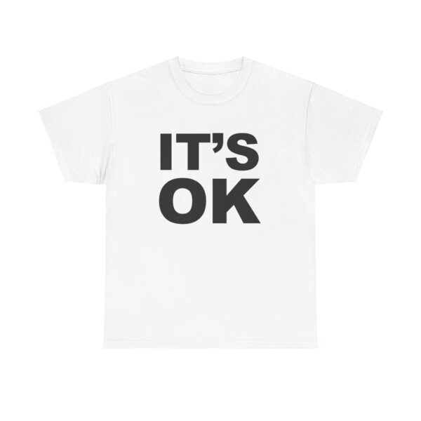 its OK t-shirt